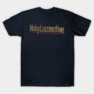 Noisy Locomotive T-Shirt